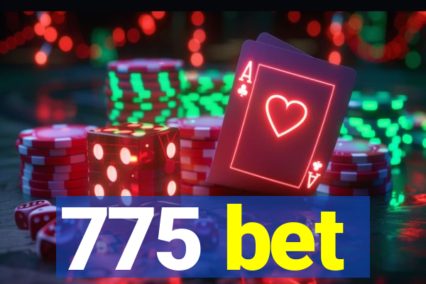 775 bet